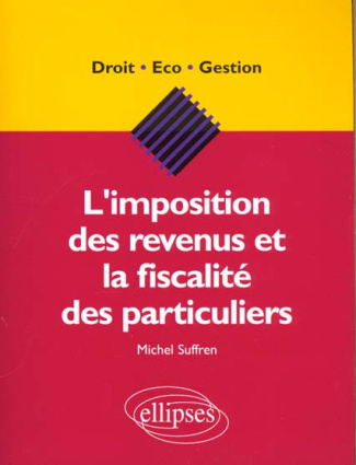 L'imposition des revenus et la fiscalité des particuliers