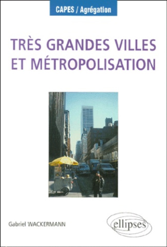 Très grandes villes et métropolisation