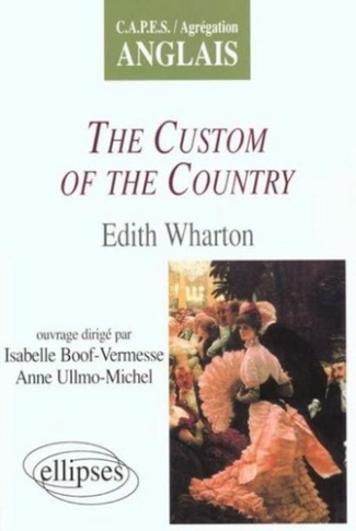 The custom of the country. Edith wharton