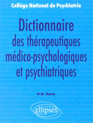 Dictionnaire des thérapeutiques médico-psychologiques et psychiatriques