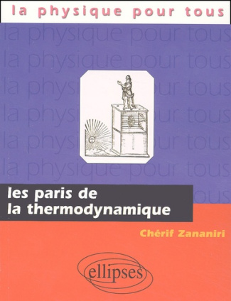Les paris de la thermodynamique