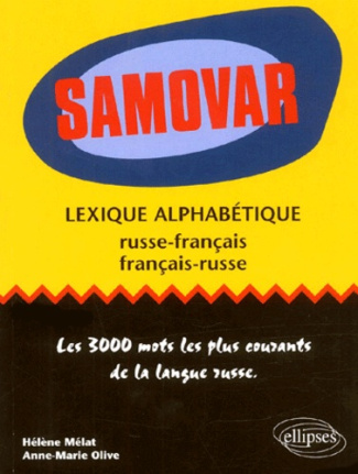 Samovar. Lexique alphabétique russe-français et français-russe
