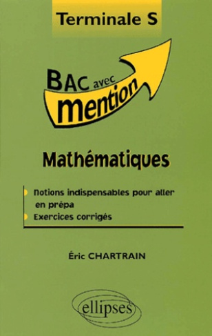 MATHEMATIQUES TERMINALE S - COURS ET EXERCICES CORRIGES
