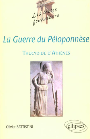La Guerre du Péloponnèse, Thucydide d'Athènes