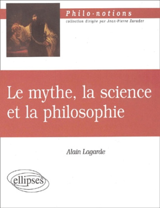 Le mythe, la science et la philosophie