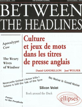 Between the headlines. Culture et jeux de mots dans les titres de presse anglais