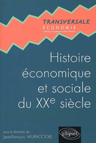 Histoire économique et sociale du XXème siècle