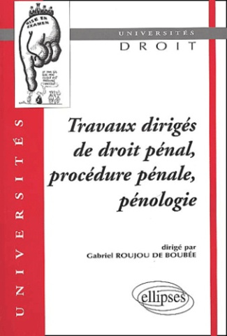 Travaux dirigés de droit pénal, procédure pénale, pénologie