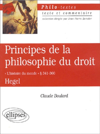 Principes de la philosophie du droit. L'histoire du monde, § 341-360, de Hegel
