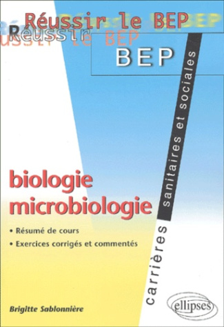 Biologie - Microbiologie. Résumé de cours, exercices corrigés