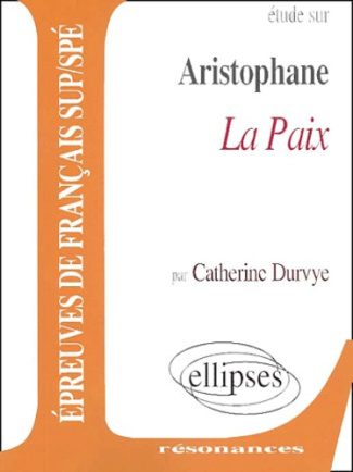 Etude sur La paix, Aristophane