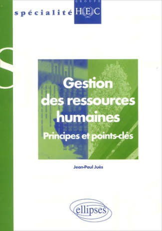 Gestion des ressources humaines. Principes et points-clés