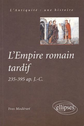 L'Empire romain tardif (235-395 après J-C)