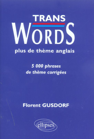Trans Words . Exercices de thème