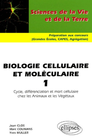 Biologie cellulaire et moléculaire. Tome 1, Cycle, différenciation et mort cellulaire chez les anima