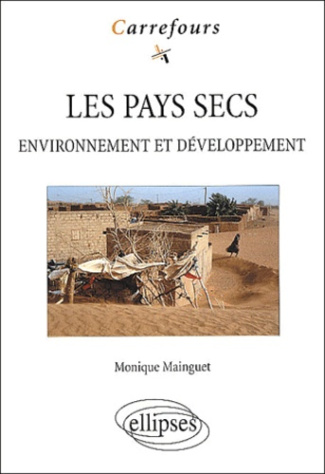 Les pays secs. Environnement et développement