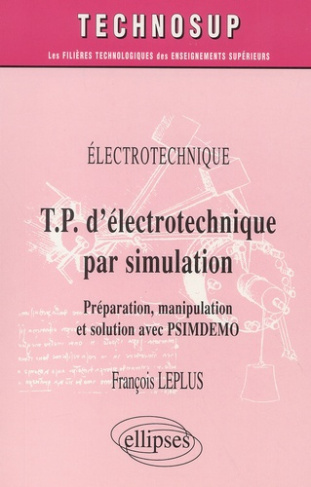 TP d'électrotechnique par simulation. Préparation, manipulation et solution avec PSIMDEMO