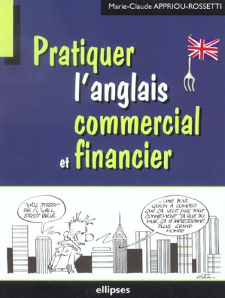 Pratiquer l'anglais commercial et financier
