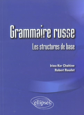 Grammaire russe. Les structures de base