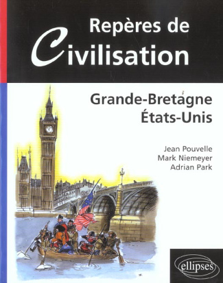 Repères de civilisation : Grande-Bretagne, Etats-Unis