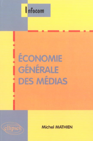 Economie générale des médias