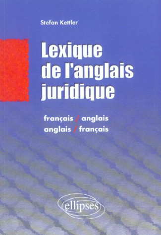 Lexique juridique. Français/anglais anglais/français