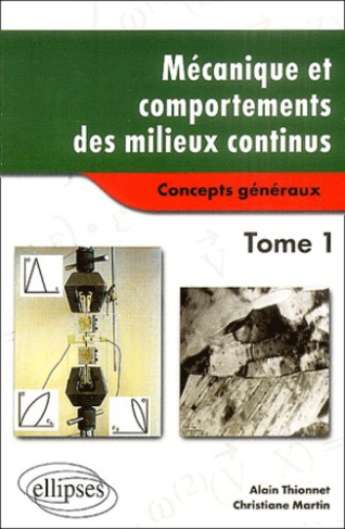 Mécanique et comportements des milieux continus. Tome 1, Concepts généraux