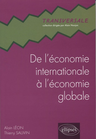 De l'économie internationale à l'économie globale. A la recherche éperdue d'un monde lisse
