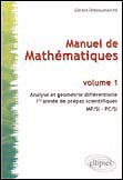Manuel de mathématiques MPSI-PCSI. Volume 1, Analyse et géométrie différentielle