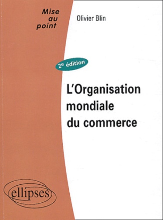 L'organisation mondiale du commerce. 2e édition