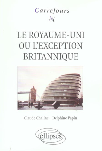 Le Royaume-Uni ou l'exception britannique