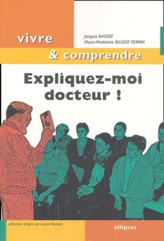 Expliquez-moi docteur !