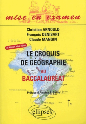 Le croquis de géographie au baccalauréat. 2e édition