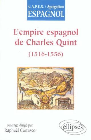L'empire espagnol de Charles Quint (1516-1556)