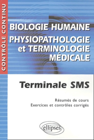 Biologie humaine - Physiopathologie et terminologie médicale Tle SMS