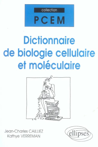 Dictionnaire de Biologie cellulaire et moléculaire