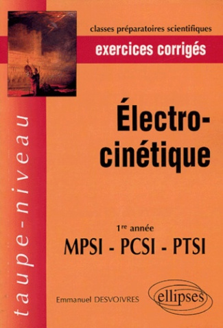 Electrocinétique, 1re année MPSI-PCSI-PTSI