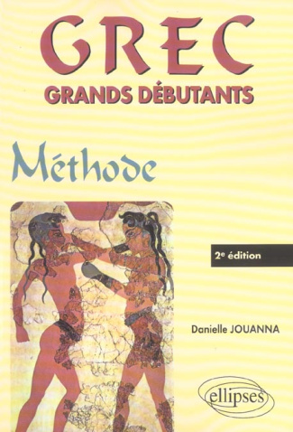 Grec Grands débutants. 2e édition