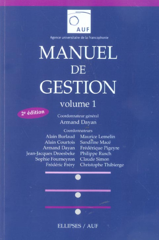 Manuel de gestion. Volume 1, 2e édition