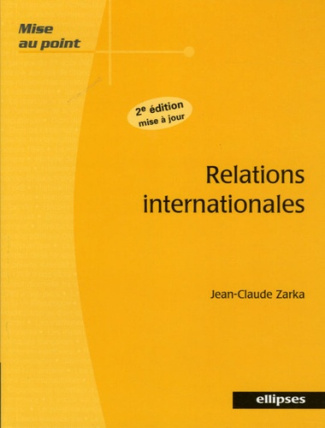 Relations internationales. 2e édition revue et corrigée