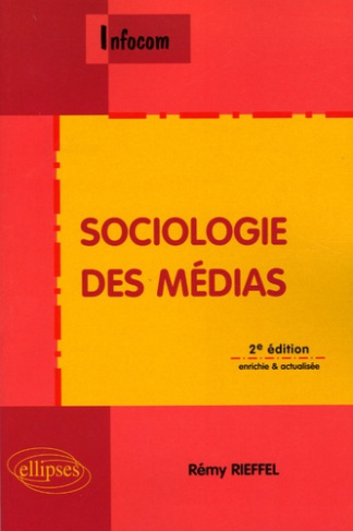 Sociologie des médias. 2e édition