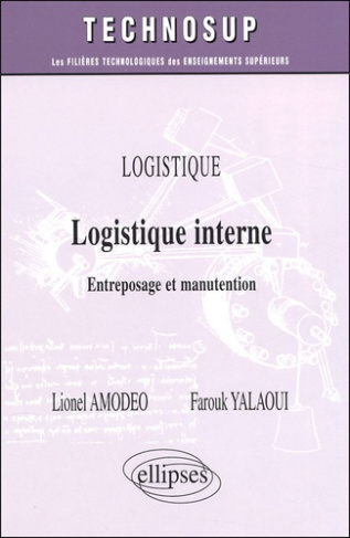 Logistique interne. Entreposage et manutention