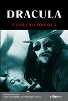 Dracula. L'oeuvre de Bram Stoker et le film de Francis F. Coppola