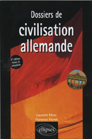 Dossiers de civilisation allemande. Edition bilingue français-allemand, 2e édition