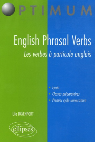 English Phrasal Verbs. Les verbes a particule anglais