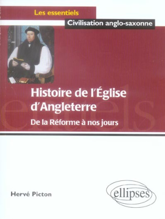 Histoire de l'Eglise d'Angleterre. De la Réforme à nos jours
