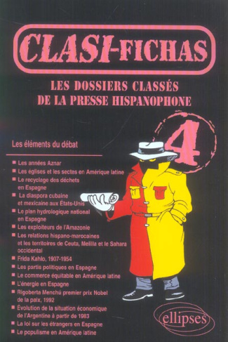 Les dossiers classés de la presse hispanophone. Tome 4, Clasi Fichas
