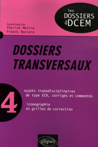 Dossiers transversaux. Tome 4