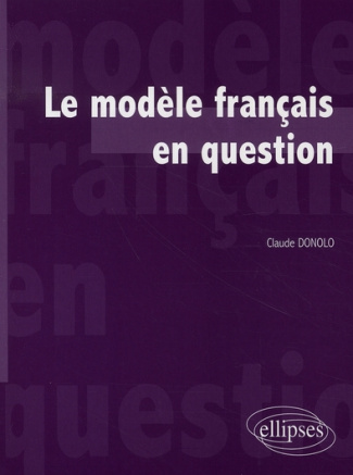 Le modèle français en question