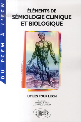 Eléments de Sémiologie clinique et biologique. Utiles pour l'ECN